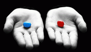 Blue Pill or Red Pill
