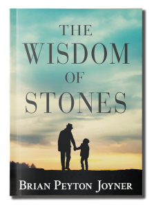 The Wisdom of Stones - Brian Peyton Joyner